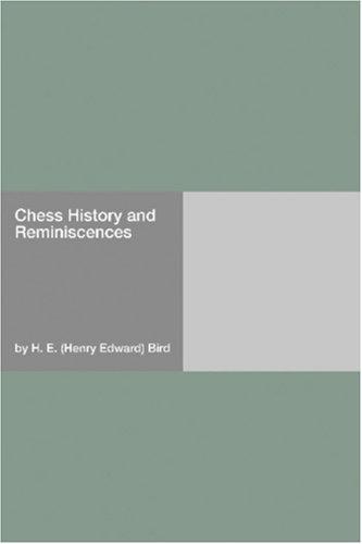 Chess History and Reminiscences