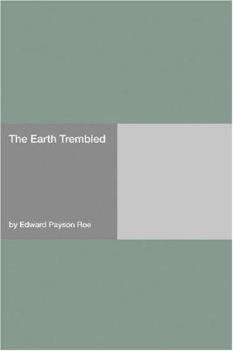 The Earth Trembled
