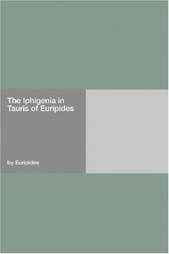 The Iphigenia in Tauris of Euripides