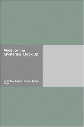 Alice, or the Mysteries — Book 02