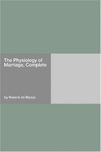 The Physiology of Marriage, Complete