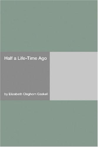 Half a Life-Time Ago