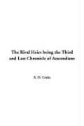 The Rival Heirs; being the Third and Last Chronicle of Aescendune