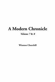 A Modern Chronicle — Volume 07
