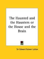 The Haunted and the Haunters; Or, The House and the Brain