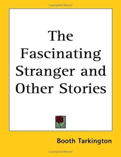 The Fascinating Stranger, and Other Stories