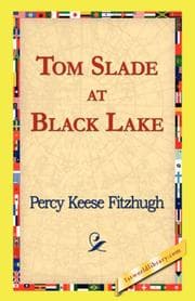 Tom Slade at Black Lake