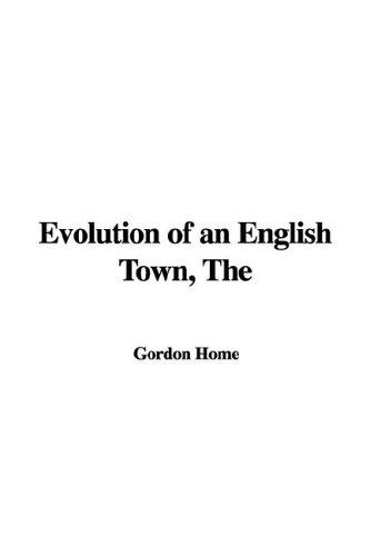 The Evolution of an English Town