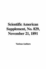 Scientific American Supplement, No. 829, November 21, 1891