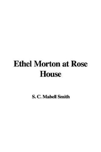 Ethel Morton at Rose House