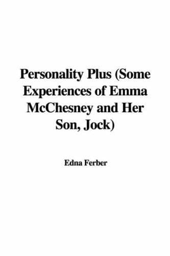 Personality Plus: Some Experiences of Emma McChesney and Her Son, Jock