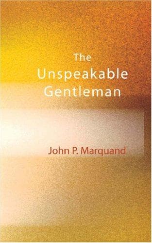 The Unspeakable Gentleman