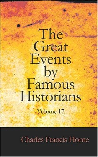 The Great Events by Famous Historians, Volume 17