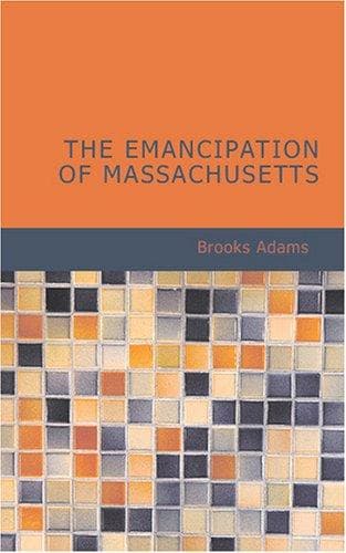 The Emancipation of Massachusetts
