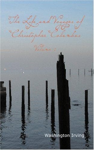 The Life and Voyages of Christopher Columbus (Volume II)