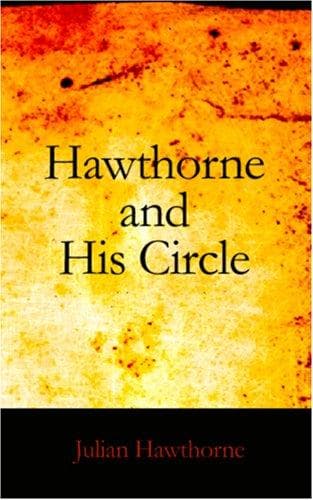 Hawthorne and His Circle