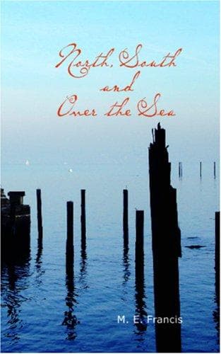 North, South and Over the Sea