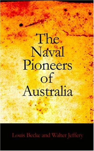 The Naval Pioneers of Australia
