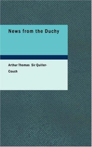 News from the Duchy