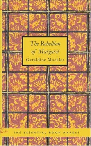 The Rebellion of Margaret
