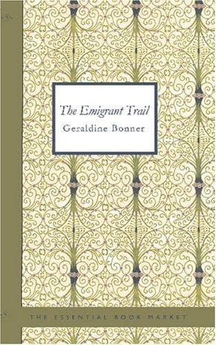 The Emigrant Trail