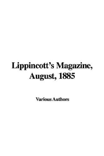 Lippincott's Magazine, August, 1885