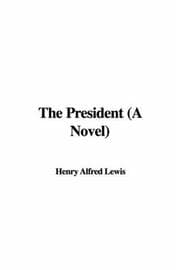 The President: A Novel