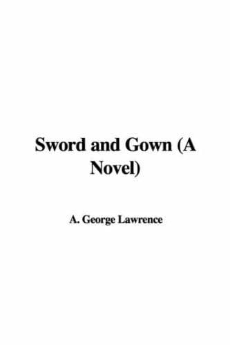 Sword and Gown: A Novel