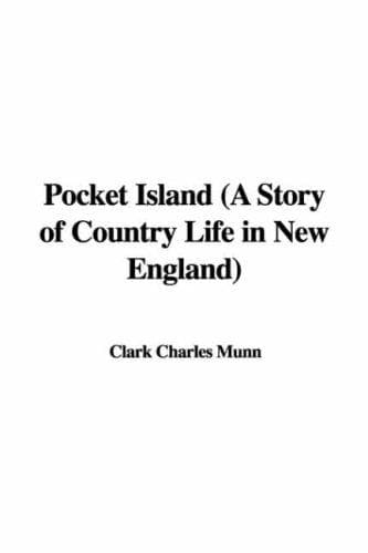 Pocket Island: A Story of Country Life in New England