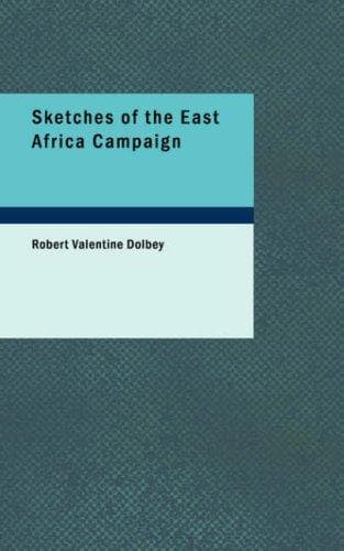 Sketches of the East Africa Campaign