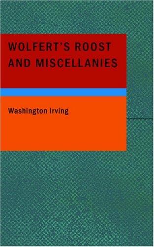 Wolfert's Roost, and Miscellanies