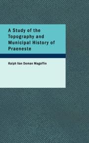 A Study of the Topography and Municipal History of Praeneste
