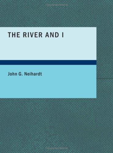 The River and I