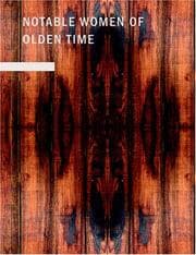 Notable Women of Olden Time