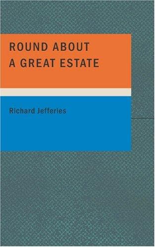 Round About a Great Estate
