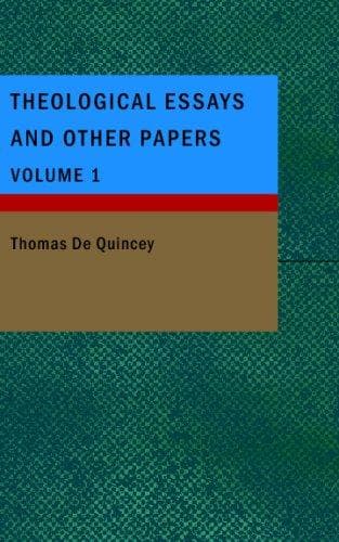 Theological Essays and Other Papers — Volume 1
