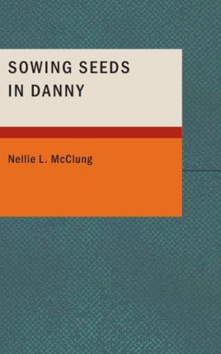 Sowing Seeds in Danny