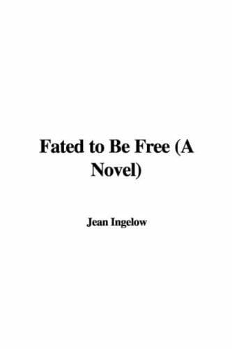Fated to Be Free: A Novel