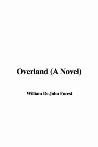 Overland: A Novel