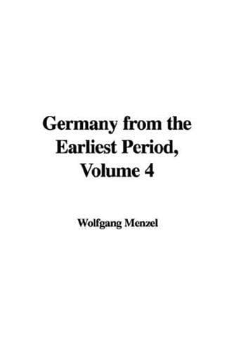 Germany from the Earliest Period, Volume 4