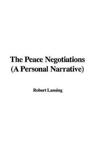 The Peace Negotiations: A Personal Narrative