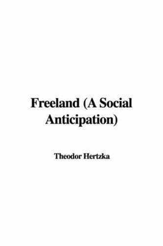 Freeland: A Social Anticipation