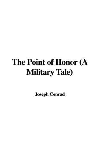 The Point Of Honor: A Military Tale