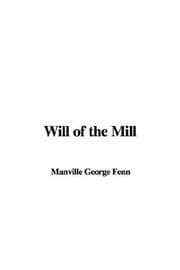 Will of the Mill