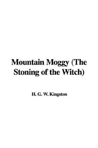 Mountain Moggy: The Stoning of the Witch