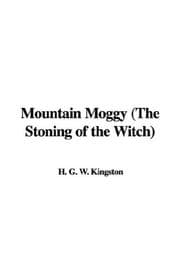 Mountain Moggy: The Stoning of the Witch