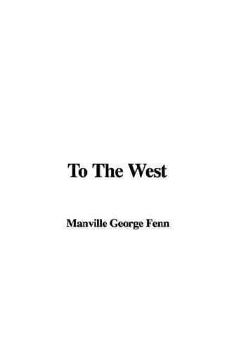 To The West