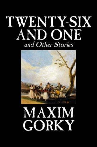 Twenty-six and One, and Other Stories