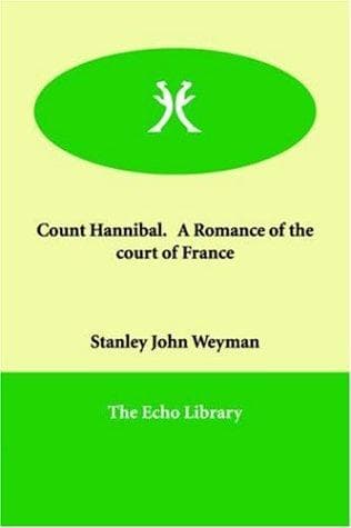 Count Hannibal: A Romance of the Court of France