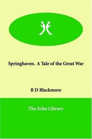 Springhaven: A Tale of the Great War